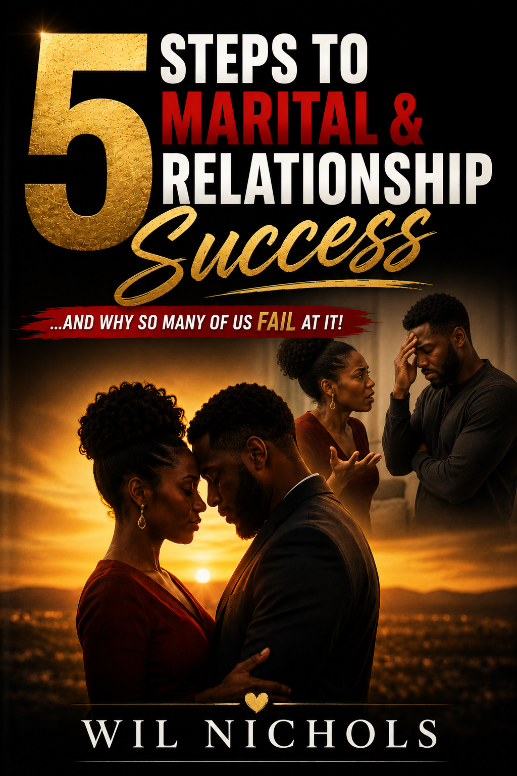 Pre-Order: 5 Steps To Marital and Relationship Success