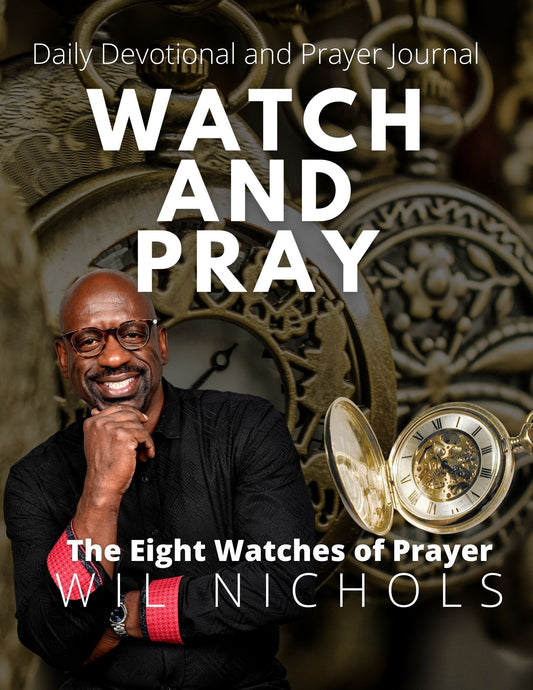 THE EIGHT WATCHES OF PRAYER DAILY DEVOTIONAL AND FASTING GUIDE (EBOOK)